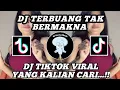 Download Lagu DJ TIKTOK VIRAL TERBUANG TAK BERMAKNA || DJ TERBUANG TAK BERMAKNA || DJ FULL SLOW BASS FYP TERBARU.!