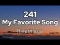 241 (My Favorite Song) LYRICS - Rivermaya
