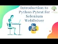 Introduction to Python Pytest for Selenium WebDriver Part 1