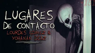 🔴LUGARES DE CONTACTO  - Con LOURDES GÓMEZ Y YOHANAN DÍAZ | #NP 151 🔴