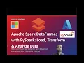 Live Coding Apache Spark DataFrames with PySpark Load Transform Analyze Data