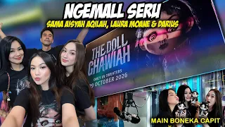 Ngemall seru sama Laura Moane, Aisyah Aqilah & Darius