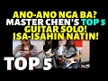 Download Lagu MASTER CHEN'S TOP 5  GUITAR SOLO (ADLIB) ISA-ISAHIN NATIN! ANO ANO NGA BA?