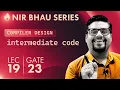 NIR BHAU Series Lecture 19 Intermediate Code 3 Address Code Postfix Syntax Tree DAG GATE 2023