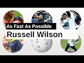 Russell Wilson As Fast As Possible