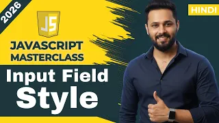 Javascript tutorial in Hindi Input Field Styling Using JavaScript Change Color Width Margin