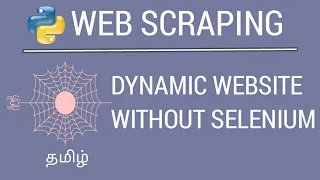 Python - Scraping Dynamic Website Without Selenium Tamil iCoding