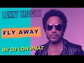 Download Lagu Lenny Kravitz - Fly Away (lon phat remix)