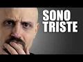 Download Lagu SONO TRISTE - Vi spiego perché.