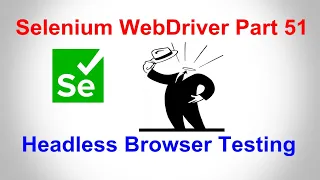 Selenium WebDriver Part51 Headless Browser Testing using HtmlUnitDriver and PhantomJS