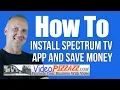 Install Spectrum TV App Save Money Samsung Smart TV 2019