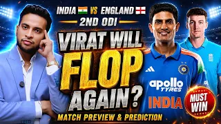 India vs England 2nd ODI Match Prediction 🏏 | Playing XI | Pitch Report | Virat Will FLOP Again?