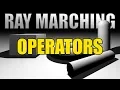 RayMarching Basic Operators