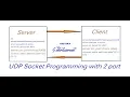 UDP client server socket program using two port unix udp socket program using two port