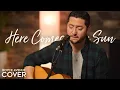 Download Lagu Here Comes The Sun - The Beatles (Boyce Avenue acoustic cover) on Spotify \u0026 Apple