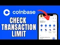 How to Check Transaction Limit in Coinbase 2025