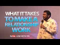 Download Lagu What It Takes To Make A Relationship Work | Marriage Summit 2022 | Kingsley Okonkwo