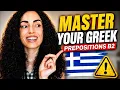 Master Your Greek Prepositions B2 in 20 Minutes