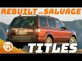 Used Cars Rebuilt vs Salvage Titles