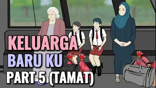 Download KELUARGA BARU KU PART 5 (TAMAT) - Animasi Sekolah MP3