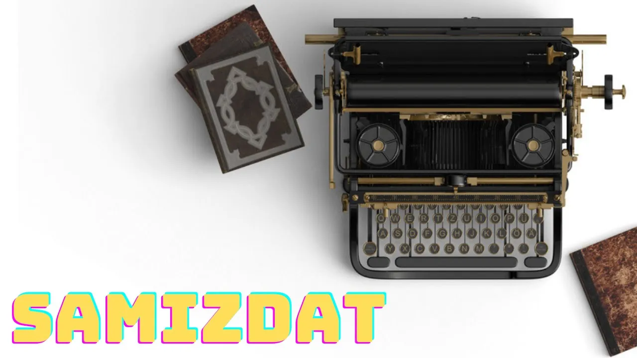 Samizdat (самиздат): We Publish Ourselves