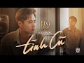 Download Lagu Khải Đăng l Tình Cũ (Xin Lỗi Vì Lý Trí) l Official Music Video