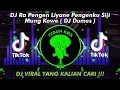 DJ DUMES RA PENGEN LIYANE PENGENKU SIJI MUNG KOWE - DJ TIKTOK TERBARU 2023 YANG KALIAN CARI !!!