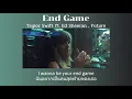 [THAISUB] End Game - Taylor Swift ft. Ed Sheeran , Future (แปลเพลง)