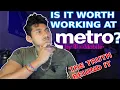 Is It Worth Working At METRO BY T-MOBILE THE TRUTH BEHIND IT