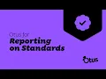 Otus for Standards-Based Grading and Reporting