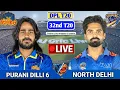 Purani Dilli 6 Vs North Delhi 26th T20 Match Live Score Analysis Discussion DPL T20 Cricket
