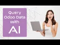 Odoo Development Tutorial Query Odoo Data with AI