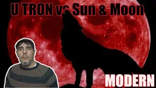 Modern U Tron vs Sun Moon Magic Osona