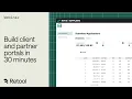 Externalize your apps Build client and partner portals in 30 minutes