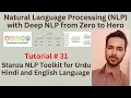 Tutorial 31 Stanza NLP Toolkit for Urdu Hindi and English Language NLP for Language