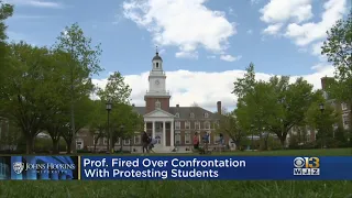 JHU Professor Fired Over Confrontation With Protesting Students