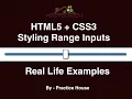 Styling Range Inputs using HTML5 and CSS3
