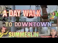 A DAY WALK TO DOWNTOWN SUMMERLIN SHOPPING CENTER WEST OF THE STRIP