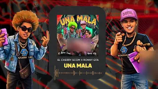 UNA MALA (PANTI Y COLALE 3.0) - Ronny GTA , El Cherry Scom (Audio Oficial)
