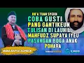 Download Lagu ABUYA UCI - KAROMAH KAROMAH TUAN SYEKH ABDUL QODIR JAILANI