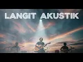 Lagu 🌌 Langit Akustik – Album Slow Rock Galau Paling Menyentuh Hati