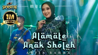 ALAMATE ANAK SHOLEH - ANISA RAHMA (OFFICIAL LIVE MUSIC) - SIMPATIK MUSIC