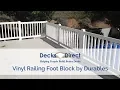 Vinyl Railing Foot Block by Durables