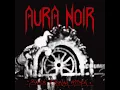 Aura Noir - Black Thrash Attack