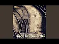 Download Lagu Kisi Bahane Aa