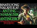 Download Lagu BINATILYONG NAKAHUKAY NG MUTYA NG MABAGSIK NA NATINGERO | Kwentong Aswang | True Story