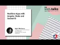 Seiji Villafranca - Realtime Apps with Angular Node and Socket IO