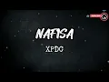 Download Lagu XPDC - Nafisa (Lirik)