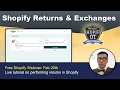 How to use Shopify Returns - Live Webinar Shopify OT