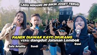 LAGU MINANG PANEK DI AWAK KAYO DIURANG VERSI DANGDUT JALANAN REINATA 05 | SAFA ARTALITA FT. RENDI